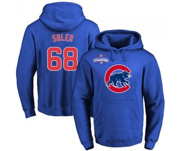 Cubs #68 Jorge Soler Blue 2016 World Series Champions Primary Logo Pullover MLB Hoodie