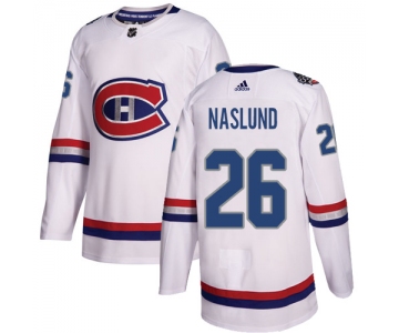 Adidas Canadiens #26 Mats Naslund White Authentic 2017 100 Classic Stitched NHL Jersey